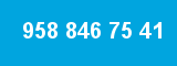 958 846 75 41
